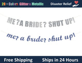 Me? A Bride? Shut Up! | Hanging Letter Party Banner