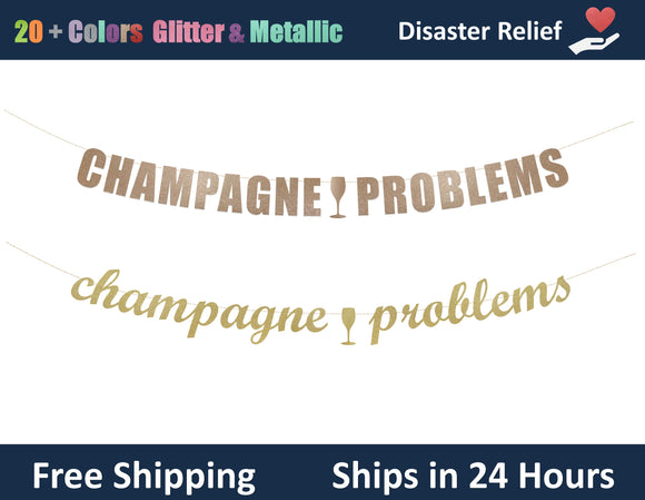 Champagne Problems | Hanging Letter Party Banner