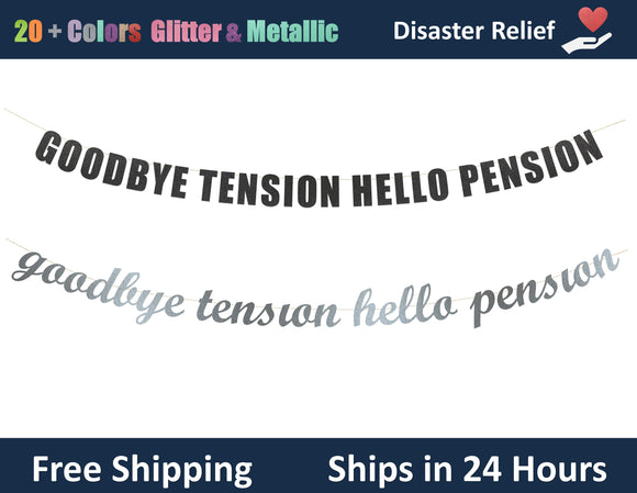 Goodbye Tension Hello Pension | Hanging Letter Party Banner
