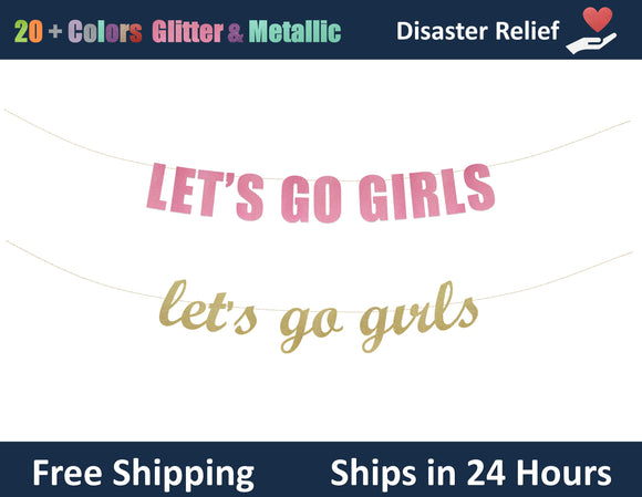 Let's Go Girls | Hanging Letter Party Banner
