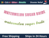 Watermelon Sugar Bride | Hanging Letter Party Banner